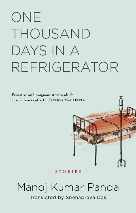 One Thousand Days in a Refrigerator - Manoj Kumar Panda (2016)